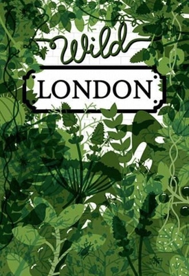 Wild London - Herb Lester Associates Limited (Creator)