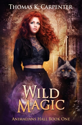 Wild Magic: A Hundred Halls Novel - Carpenter, Thomas K