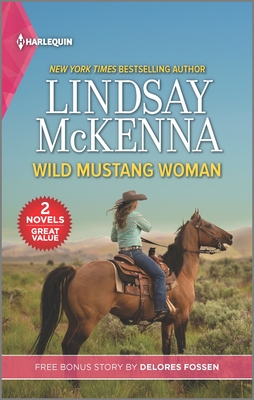 Wild Mustang Woman and Targeting the Deputy - McKenna, Lindsay, and Fossen, Delores