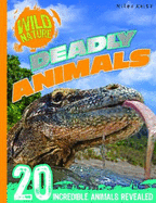 Wild Nature: Deadly Animals - Kelly, Miles