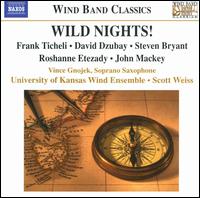 Wild Nights! - University of Kansas Wind Ensemble; Vincent Gnojek (sax); Scott Weiss (conductor)