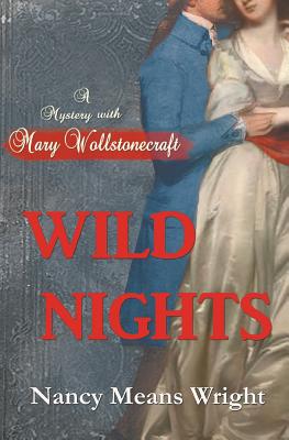 Wild Nights - Wright, Nancy Means