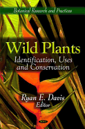 Wild Plants: Identification, Uses and Conservation