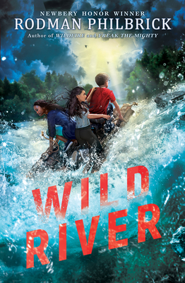 Wild River - Philbrick, Rodman