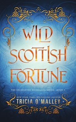 Wild Scottish Fortune - O'Malley, Tricia