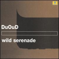 Wild Serenade - DuOud