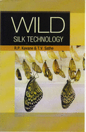 Wild Silk Technology - Vaihalran, Sathe Tukaram, and Pandurag, Kavane