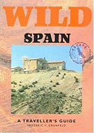 Wild Spain: A Traveller's Guide