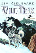 Wild Trek - Kielgaarad, Jim, and Kjelgaard, Jim