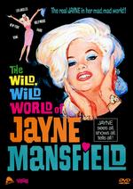 Wild, Wild World of Jayne Mansfield - Arthur Knight; Charles W. Broun, Jr.; Joel Holt