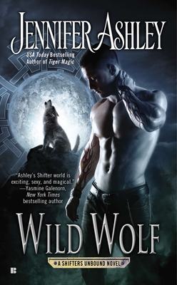 Wild Wolf: A Shifters Unbound Novel - Ashley, Jennifer