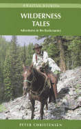 Wilderness Tales: Adventures in the Backcountry