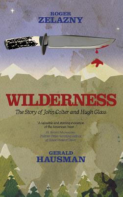 Wilderness - Zelazny, Roger, and Hausman, Gerald