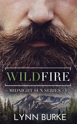 Wildfire: A Steamy Romantic Suspense - Burke, Lynn