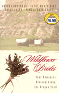 Wildflower Brides - Boeshaar, Andrea, and Hake, Cathy Marie, and Laity, Sally