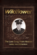 Wildflower: The Love Song from Heaven