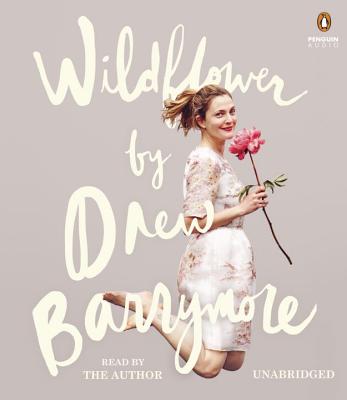 Wildflower - Barrymore, Drew (Read by)