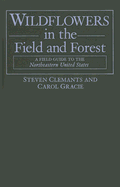 Wildflowers in the Field and Forest: A Field Guide to the Northeastern United States