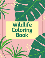 Wildlife Coloring Book: 100 Amazing Patterns: An Adult Coloring Book with Fun, Easy, and Relaxing Coloring Pages
