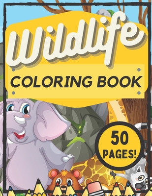 Wildlife Coloring Book: For Kids - Cute Wild Animals - Birds - Mammals - Sea - Land - Air - Learning - - Press, A C