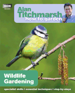 Wildlife Gardening: Volume 28