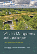 Wildlife Management and Landscapes: Principles and Applications