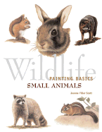 Wildlife Painting Basics: Small Animals