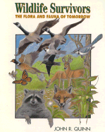 Wildlife Survivors: The Flora and Fauna of Tomorrow