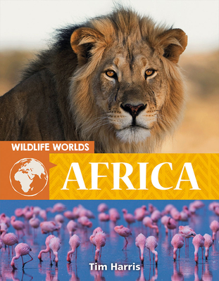 Wildlife Worlds: Africa - Harris, Tim