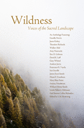 Wildness: Voices of the Sacred Landscape