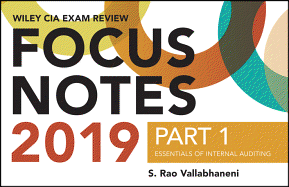 Wiley CIA Exam Review 2019 Focus Notes, Part 1: Essentials of Internal Auditing