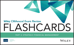Wiley Cmaexcel Exam Review 2020 Flashcards: Part 2, Strategic Financial Management