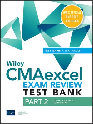 Wiley Cmaexcel Learning System Exam Review 2020: Part 2, Strategic Financial Management(1-Year Access) - Ima