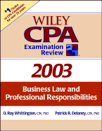 Wiley CPA Examination Review: Business Law and Professional Responsibilities 2003
