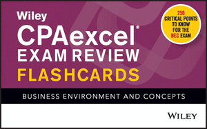 Wiley Cpaexcel Exam Review 2021 Flashcards: Business Environment and Concepts