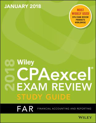 Wiley Cpaexcel Exam Review January 2018 Study Guide: Financial Accounting and Reporting - Wiley