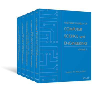 Wiley Encyclopedia of Computer Science and Engineering, 5 Volume Set - Wah, Benjamin W (Editor)