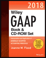Wiley GAAP 2018: Interpretation and Application of Generally Accepted Accounting Principles Set