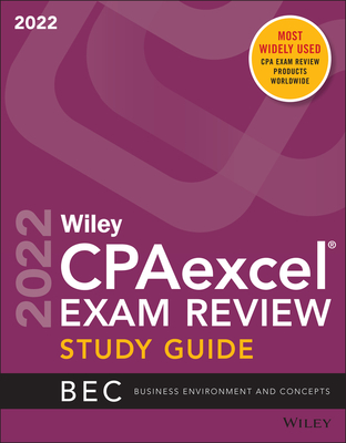 Wiley's CPA 2022 Study Guide: Business Environment and Concepts - Wiley