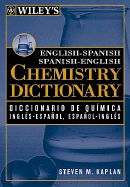 Wiley's English-Spanish Spanish-English Chemistry Dictionary