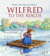 Wilfred to the Rescue - MacDonald, Alan, PhD