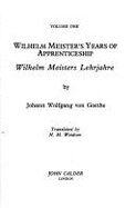 Wilhelm Meister Vol. I: The Years of Apprenticeship, Bks. 1-3