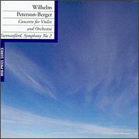 Wilhelm Peterson-Berger: Concerto for Violin and Orchestra; Symphony No. 2 "Sunnanfard" - Nilla Pierrou (violin); Radio Symphony Orchestra; Stig Westerberg (conductor)