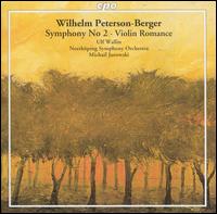Wilhelm Peterson-Berger: Symphony No. 2; Violin Romance - Ulf Wallin (violin); Norrkping Symphony Orchestra; Michail Jurowski (conductor)