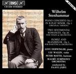 Wilhelm Stenhammar: Piano Concerto No. 1; Two Sentimental Romances; Florez and Blanzeflor