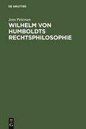 Wilhelm Von Humboldts Rechtsphilosophie