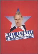 Will Ferrell: You're Welcome, America: A Final Night With George W. Bush