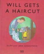 Will Gets a Haircut - Landstrom, Olof, and Landstrom, Lena