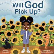 Will God Pick Up?