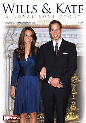 Will & Kate: A Royal Wedding - Mirror Series